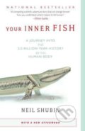 Your Inner Fish - Neil Shubin, Random House, 2009