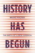 Kniha: History Has Begun (Bruno Macaes). C Hurst & Co, 2020