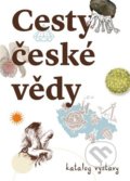 Kniha: Cesty české vědy (Karolína Pauknerová a Michaela Nohejlová Zemanová). Pavel Mervart, 2022