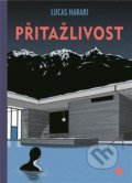Kniha: Přitažlivost (Lucas Harari). Argo, 2022