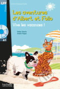 Kniha: LFF A1: Albert et Folio: Vive les vacances ! + CD Audio (Didiér Eberlé). Hachette Francais Langue Étrangere, 2014