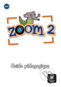 Zoom 2 (A1.2) – Guide pédagogique, Klett, 2017