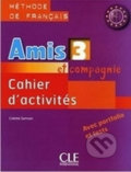 Kniha: Amis et compagnie 3: Cahier d´activités (Samson Colette). Cle International, 2009