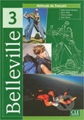 Kniha: Belleville 3: Livre de l´éleve (Odile Clément Grand). Cle International, 2005