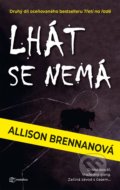 Kniha: Lhát se nemá (Allison Brennan). Metafora, 2022