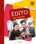 Kniha: Édito Niveau B1: Cahier d´aktivités (Didier). Didier, 2018