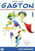 Kniha: Gaston 1: Guide pédagogique (H. Challier a A.M. Apicella). Eli, 1995