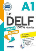 Le DELF A1 100% réussite Scolaire et junior + CD - Marie Salin, Jérôme Rambert, Marina Jung, Nicolas Frappe, Dorothée Dupleix, Lucile Chapiro, Didier, 2018