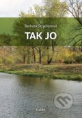 Kniha: Tak jo (Barbara Stradiotová). Galén, 2022