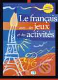 Le francais aves...des jeux et des activités: Niveau élémentaire - Simone Tibert, Eli, 2002