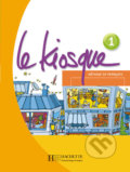 Kniha: Le Kiosque 1: Livre d´éleve (Fabienne Gallon). Hachette Francais Langue Étrangere, 2007