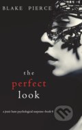 Kniha: The Perfect Look (Blake Pierce). Blake Pierce, 2021