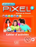 Kniha: Nouveau Pixel 1 A1: Cahier d´activités (Catherine Favret). Cle International, 2016