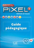 Kniha: Nouveau Pixel 3 A2: Guide pédagogique (Colette Gibbe)
