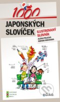 1000 japonských slovíček - Alena Polická, Koshi Hirayama, Aleš Čuma (ilustrátor), Edika, 2022