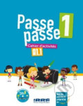 Passe passe 1 /A1.1/: Cahier d’activités - Catherine Adam, Didier, 2018