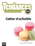 Kniha: Tendances A2: Cahier d´exercices (Jacky Girardet). Cle International, 2016