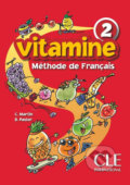 Vitamine 2: Livre de l´éleve - Carmen Martin, Cle International, 2009