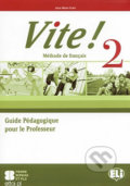 Vite! 2: Guide pédagogique + 2 Class Audio CDs + 1  Test CD - Maria Anna Crimi, 2011