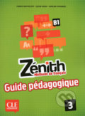 Zénith 3 B1: Guide pédagogique - Fabrice Barthélémy, Cle International, 2014