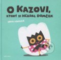 O Kazovi, ktorý si hľadal domček - Zoya Ledecká, ZOYA PRESS, 2013