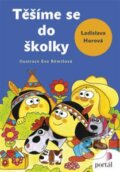 Kniha: Těšíme se do školky (Ladislava Horová). Portál, 2013