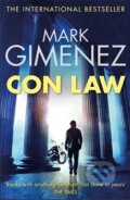 Con Law - Mark Gimenez, Little, Brown, 2013