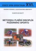 Metodika plnění disciplín požárního sportu - Martin Kulhavý, 2010