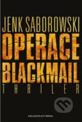 Operace Blackmail - Jenk Saborowski, Brána, 2013
