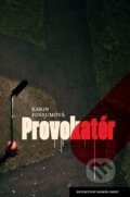 E-kniha: Provokatér (Karin Fossum), 2013