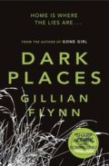 Dark Places - Gillian Flynn, 2010