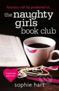 The Naughty Girls Book Club - Sophie Hart, Avon, 2013