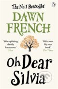Oh Dear Silvia - Dawn French, Penguin Books, 2013