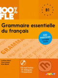 100% FLE Grammaire essentielle du francais B1: Livre + CD - Yves Loiseau, Muriel Lannier, Ludivine Glaud, Didier, 2008