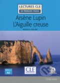 Arsene Lupin l´aiguille creuse - Niveau 2/A2 - Lecture CLE en français facile - Livre + Audio téléchargeable - Maurice Leblanc, Cle International, 2019