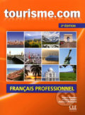 Tourisme.com A2/B1: Livre de l´éleve 2. édition - Sophie Corbeau, Cle International, 2013