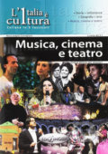 L´Italia e cultura: Musica, cinema e teatro - Angela Maria Cernigliaro, Edilingua, 2015