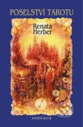 Kniha: Poselství Tarotu + Vykládací karty (Renata Herber). Knižní klub, 2004