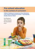 Kniha: Pre-school education in the context of curriculum (a kol., Alena Petrová, Eva Souralová a Eva Šmelová)