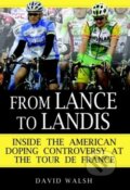 From Lance to Landis - David Walsh, Ballantine, 2007
