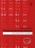 Přehled základní české gramatiky pro zahraniční studenty - Barbora Herciková, Karolinum, 2013