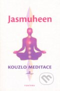 Kouzlo meditace - Jasmuheen, Fontána, 2013