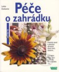 Kniha: Péče o zahrádku (Lothar Denkewetz). Vašut, 2006