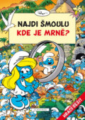 Kniha: Najdi šmoulu - Kde je Mrně? (Albatros CZ). Albatros CZ, 2013