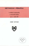 Metodická příručka k učebnici matematiky a pracovním listům pro 1.ročník ZŠ - Josef Kittler, ALBRA