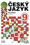 Kniha: Český jazyk 9.roč Mluvnice SPL Práce (ALBRA). ALBRA