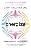Energize - Simon Alexander Ong, Penguin Books, 2022