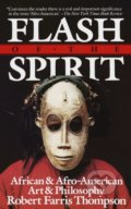 Flash of the Spirit - Robert Farris Thompson, Random House, 1984