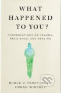 What Happened to You? - Oprah Winfrey, Bruce Perry, Bluebird, 2022