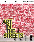 Kniha: Art in the Streets (Jeffrey Deitch). Rizzoli Universe, 2021